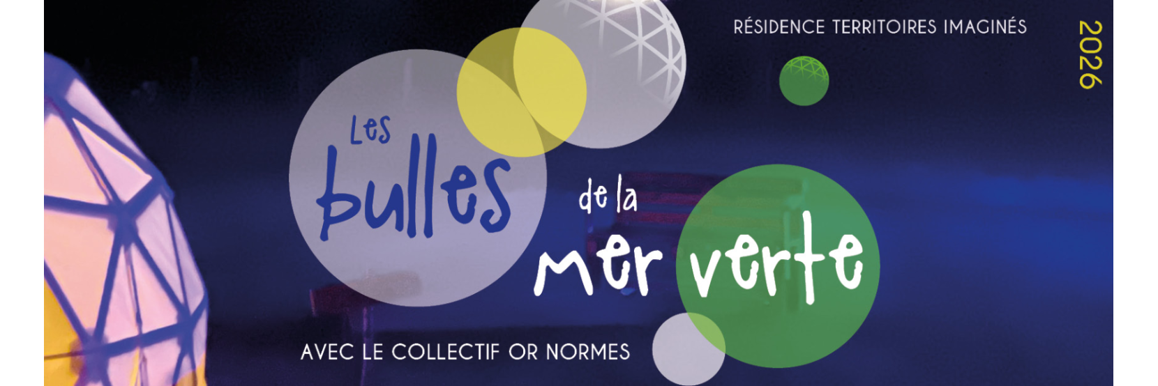 Bulles de la mer verte - Territoires imaginés automne 2026